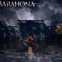 Barahona : Left Metal